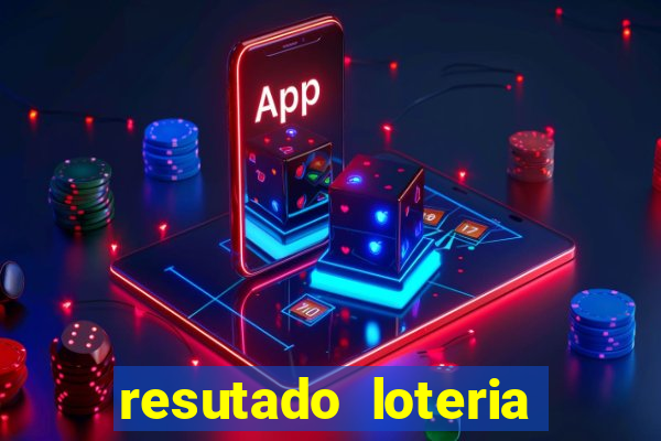 resutado loteria federal sabado